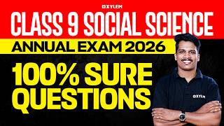 Class 9 Social Science  Annual Exam 2026  100 Sure Questions  Xylem Class 9