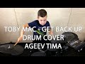 Tobymac  - Get back up  - Drum Cover Ageev Tima