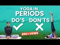 Yoga During Periods | Do's and Don'ts of Yoga, Pranayama , Exercise and Food during Menstruation