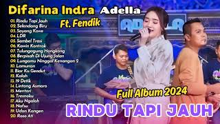Download Lagu RINDU TAPI JAUH - Difarina Indra Adella Ft. Fendik Adella - OM ADELLA | FULL DANGDUT KOPLO MP3