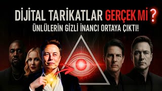 Dijital Tarikatlar Gerçek Mi? Ünlülerin Gizli İnancı Ortaya Çıktı