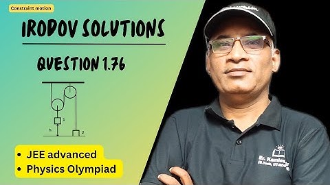 Q 1.76 | Irodov solutions by Kamlesh Kumar sir (B.Tech, IIT Roorkee), Hazaratganj lucknow