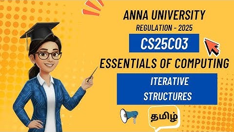 Iterative Structures in essentials of computing tamil||CS25C03||Anna University regulation 2025.