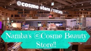 Namba's @Cosme Beauty Store!