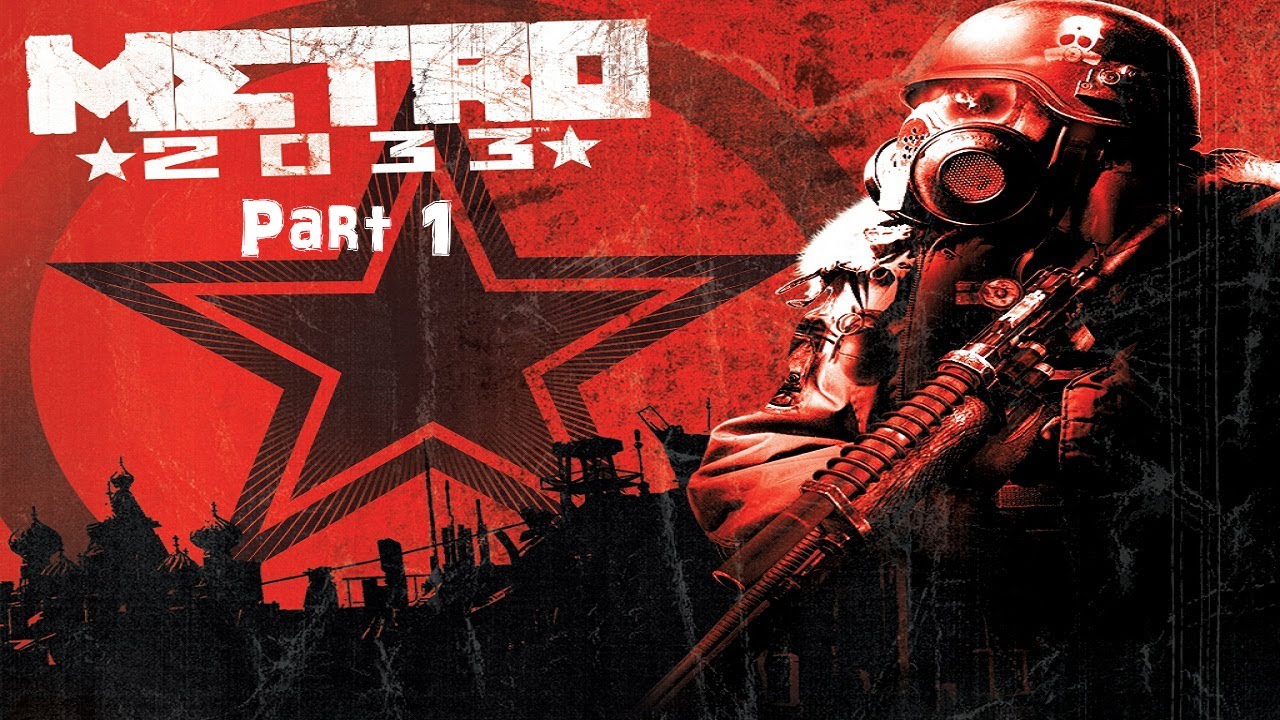 Metro 2033 Playthrough Part 1 YouTube metro-2033-playthrough-part-1-youtube
