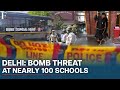 India 100 schools in delhi ncr receive bomb threats emails traced to russia