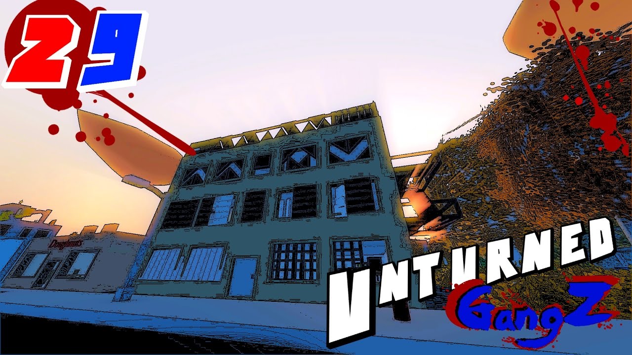 Unturned GangZ in RUSSIA (Multiplayer) E29 - FORTIFICATIONS!! - YouTube