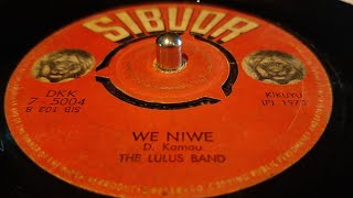 The Lulus Band - We Niwe (1975 sibuor 7\