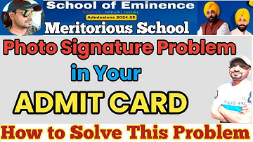 SOE Admit Card Problem | Meritorious School Admission 2024-25 | School of Eminence Exam Preparation