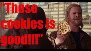 THOR These cookies is good!