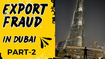 EXPORT FRAUD IN DUBAI PART-2 I #exportimport #dubai #simonraks