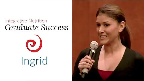 Ingrid Macher: Integrative Nutrition Graduate Succ...