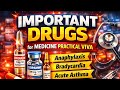 Drugs Examiners Ask in Medicine Practical Viva (MBBS) Final year💊🩺| MBBS Final Year Viva Preparation