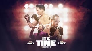 Смотреть клип Steve Aoki & Laidback Luke - It'S Time (Feat. Bruce Buffer)