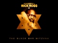 Rick Ross - Itchin (Black Bar Mitzvah Mixtape)