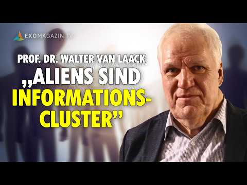 "Aliens" Are Information Clusters - The Theory of Prof. Dr. Walter van Laack | EXOMAGAZIN