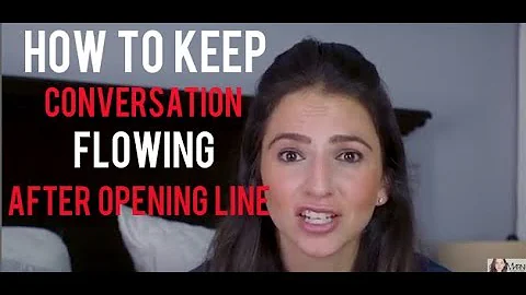 What To Say After Your Opening Line & Keep The Con...