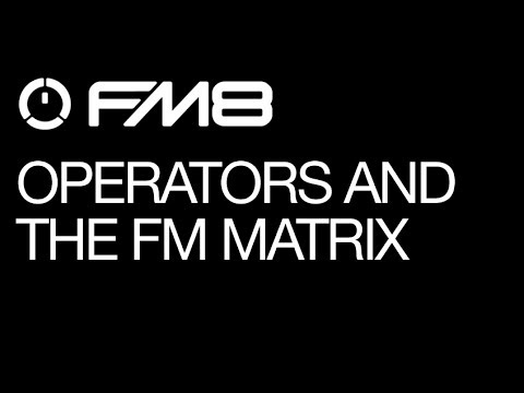 FM8 - Cause & Effect and Sound Design in the FM Matrix -  pt 2 - How To Tutorial