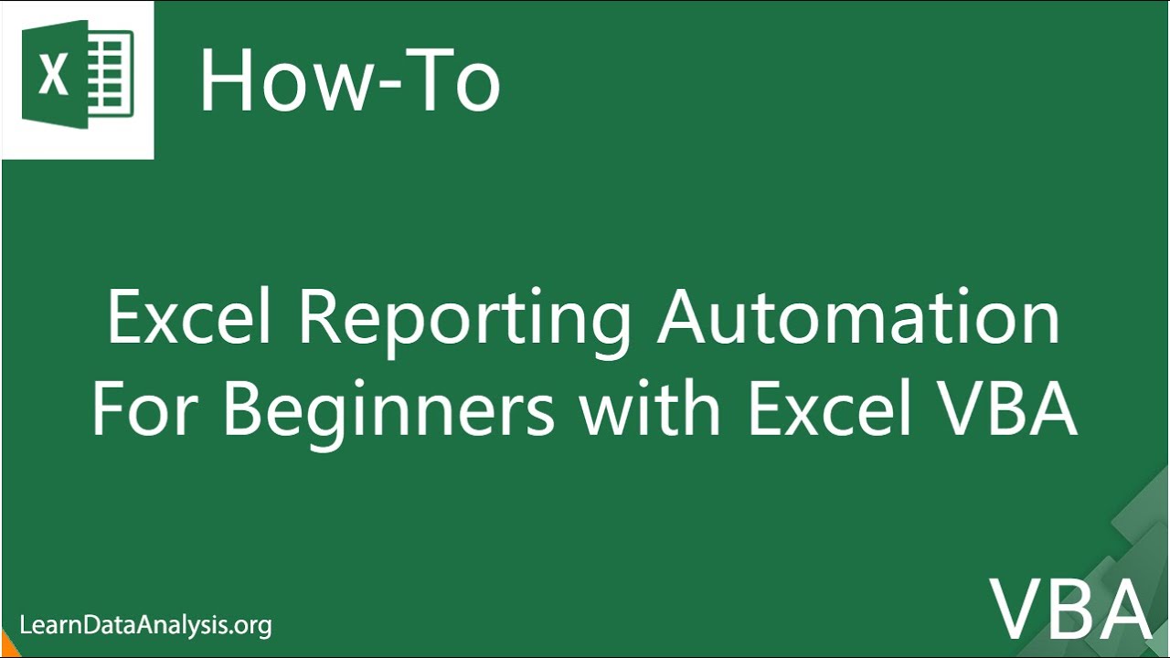 Learn Excel Reporting Automation For Beginners With Excel Vba Code