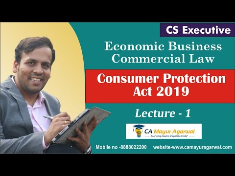 Consumer Protection Act  2019| Lecture 1|ECL|EBCL| CS EXECUTIVE