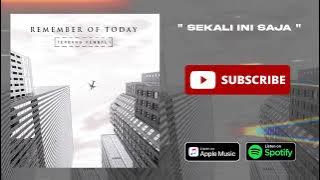 REMEMBER OF TODAY - SEKALI INI SAJA (OFFICIAL AUDIO)