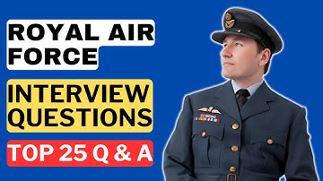 Royal Air Force Interview Questions and Answers for 2025