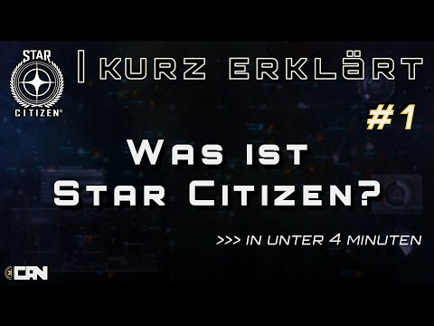 Was ist Star Citizen? (in unter 4 Minuten) | Star Citizen Kurz Erklärt #01 [Deutsch/German]