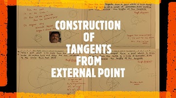 4.4-14,15,16) CONSTRUCTION OF TANGENTS FROM EXTERNAL POINT, GRADE 10 , VIDEO 111.2K
