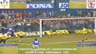 EVERTON FC V ARSENAL FC - 23RD MARCH 1985 - GOODISON PARK - LEAGUE DIVISION ONE.
