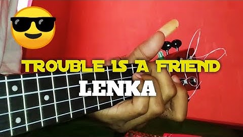 trouble is a friend - Lenka versi kentrung senar 4 BY DZIKRIXN