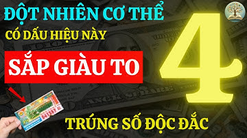 Luật Hấp Dẫn - 4 Dấu Hiệu Trên Cơ Thể Dự Báo Tương Lai GIÀU SANG PHÚ QUÝ, TRÚNG SỐ ĐỘC ĐẮC