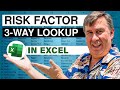 Excel - Risk Factor / 3 Way Lookup - Episode 1742