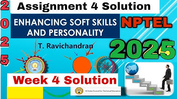 Enhancing Soft Skill and Personality Assignment 4 Solution #week4 #nptel