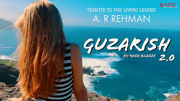 Guzarish 2.0 (Chill Refix) By Rosh Blazze | Tu Meri Adhoori Pyas | Tribute To A. R Rehman | Ghajni