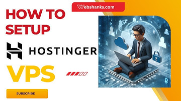 How to Setup and Use Hostinger VPS - Easy Setup and Usage Guide