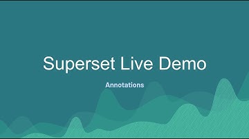 Superset Live Demo - Annotations