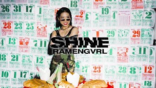 RAMENGVRL - Shine [Official Audio]