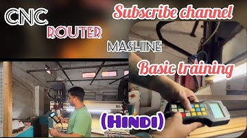 #1 Cnc routermachine basic training video in Hindi सीएनसी राउटर मशीन बेसिक ट्रेनिंग वीडियो हिंदी में