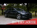 Test Drive: 2017 Buick LaCrosse