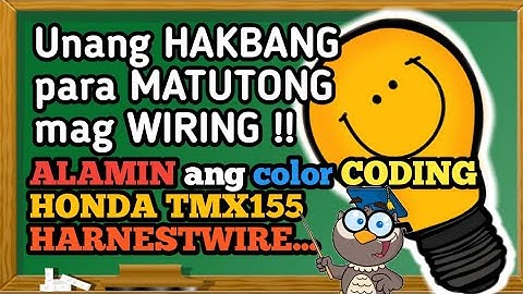 HONDA TMX155 HARNEST WIRE ║PAG-ARALAN NATIN KUNG PARA SAAN ANG WIRE AT MGA KULAY NITO.