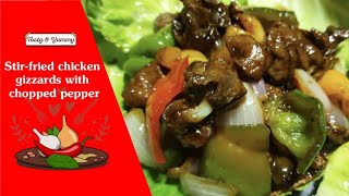 青椒炒鸡胗 | Stir-Fried Chicken Gizzards with Peppers | Super Easy and Delicious Chicken Gizzard Recipe