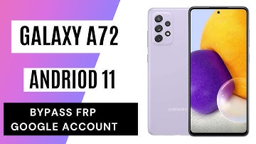 Samsung Galaxy A72  Android 11 Frp Bypass New Security August 2021 /Free Samsung Frp Tool
