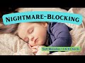 Nightmare blocking sleep music  extra strength  block bad dreams and nightmares