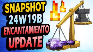 ✅ Encantamientos UPDATE!  Snapshot 24w19b Minecraft 1.21