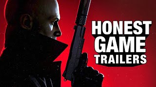 Honest Game Trailers | Hitman 3