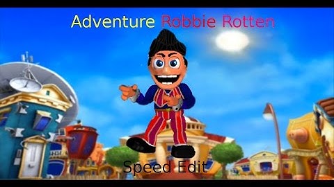 We Are Number One, but the first "hey" activates an Adventure Robbie Rotten Speed Edit
