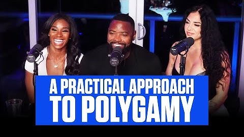A Practical Approach to Polygamy Ft @FreshFitMiami @MikeRashidOfficial