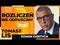 Rozlicze nie odpucimy  tomasz lis 1na1 roman giertych