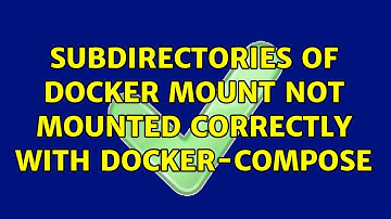 Subdirectories of docker mount not mounted correctly with docker-compose