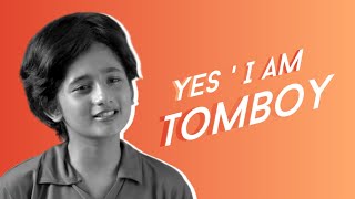 Yes I Am Tomboy Girls Awareness Video Shaayerana Akansha 2022